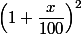 \left(1+\dfrac{x}{100}\right)^2